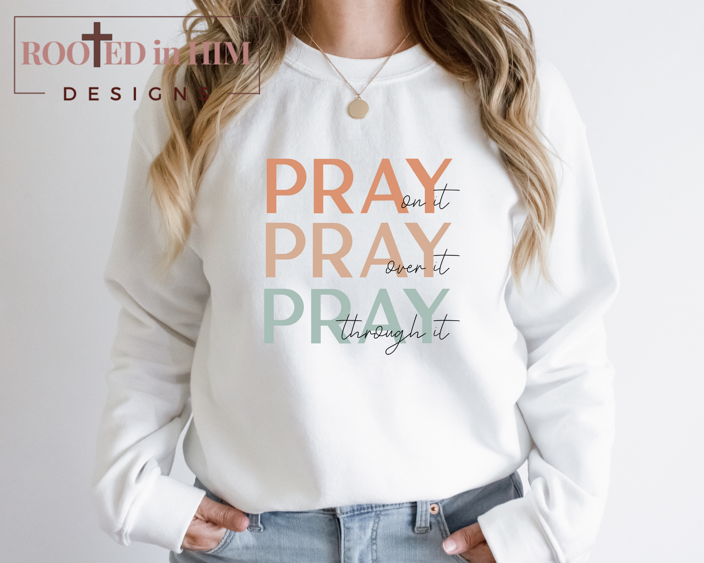 Pray On It Sweatshirt